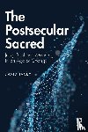 Tacey, David - The Postsecular Sacred