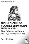Robertson, Donald - The Philosophy of Cognitive-Behavioural Therapy (CBT)