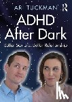 Tuckman, Ari - ADHD After Dark
