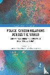  - Police-Citizen Relations Across the World