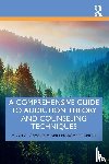 Cavaiola, Alan A., Smith, Margaret - A Comprehensive Guide to Addiction Theory and Counseling Techniques