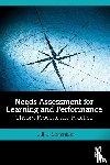 Stefaniak, Jill E. - Needs Assessment for Learning and Performance