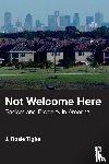 Tighe, J. Rosie - Not Welcome Here