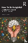 Knowles, Sam - How To Be Insightful