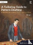 Lawton, Katerina - A Tailoring Guide to Pattern Drafting