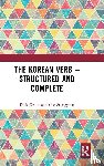 Grune, Dick, Cho, Seongyeon - The Korean Verb - Structured and Complete