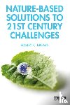 Brears, Robert C. - Nature-Based Solutions to 21st Century Challenges