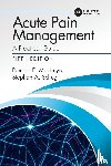 Macintyre, Pamela E. (Royal Adelaide Hospital, Schug, Stephan A. (University of Western Australia - Acute Pain Management
