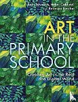 Edwards, Jean, Caldwell, Helen, Heaton, Rebecca - Art in the Primary School
