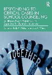  - Responding to Critical Cases in School Counseling