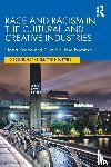 Keddo, Nessa, Nwonka, Clive Chijioke - Race and Racism in the Cultural and Creative Industries