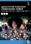 Bouvier, Gwen, Rasmussen, Joel - Qualitative Research Using Social Media