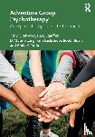 Alvarez, Tony G., Stauffer, Gary, Lung, D. Maurie, Sacksteder, Kim - Adventure Group Psychotherapy