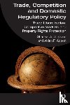 Singham, Shanker A. (Institute of Economic Affairs), Abbott, Alden F. - Trade, Competition and Domestic Regulatory Policy