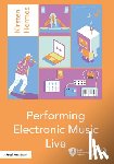 Hermes, Kirsten - Performing Electronic Music Live