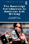 Monticello, Amy, Tucker, Jason - The Routledge Introduction to American Life Writing