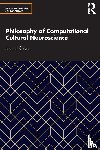 Chiao, Joan Y - Philosophy of Computational Cultural Neuroscience