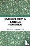 Magill, Gerard, Prybil, Lawrence - Governance Ethics in Healthcare Organizations