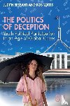 Bessant, Judith, Watts, Rob - The Politics of Deception