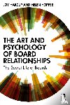 Harcup, Joy, Hopper, Helen - The Art and Psychology of Board Relationships