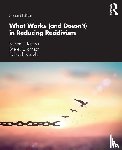 Latessa, Edward J, Johnson, Shelley, Koetzle, Deborah - What Works (and Doesn't) in Reducing Recidivism