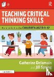 Delamain, Catherine, Spring, Jill - Teaching Critical Thinking Skills
