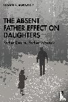Schwartz, Susan E. (Jungian analyst - The Absent Father Effect on Daughters