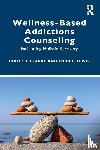 Clarke, Philip B., Lewis, Todd F. (North Dakota State University - Wellness-Based Addictions Counseling