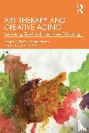 Stephenson, Raquel Chapin - Art Therapy and Creative Aging
