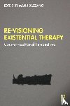  - Re-Visioning Existential Therapy