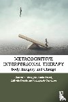 Dimaggio, Giancarlo, Ottavi, Paolo, Popolo, Raffaele, Salvatore, Giampaolo - Metacognitive Interpersonal Therapy