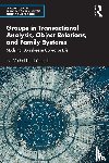 Landaiche, III - Groups in Transactional Analysis, Object Relations, and Family Systems