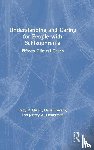 Girgis, Ragy R., Brucato, Gary, Lieberman, Jeffrey A. - Understanding and Caring for People with Schizophrenia