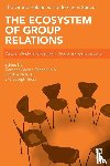  - The Ecosystem of Group Relations