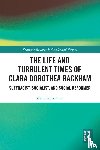 Joannou, Maroula (Anglia Ruskin University - The Life and Turbulent Times of Clara Dorothea Rackham