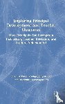  - Exploring Principal Development and Teacher Outcomes