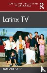 Aldama, Frederick Luis (The Ohio State University - Latinx TV