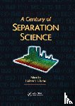  - A Century of Separation Science