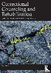 Salisbury, Emily J. (University of Utah), Van Voorhis, Patricia (University of Cincinnati) - Correctional Counseling and Rehabilitation