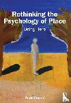 Canter, David - Rethinking the Psychology of Place