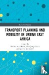  - Transport Planning and Mobility in Urban East Africa
