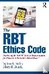 Bailey, Jon S., Burch, Mary R. (Behavior Management Consultants - The RBT® Ethics Code