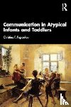 Papaeliou - Communication in Atypical Infants and Toddlers
