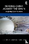  - Reading China Against the Grain - Imagining Communities