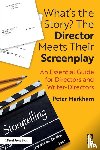 Markham, Peter (Former Head of Directing - What’s the Story? The Director Meets Their Screenplay