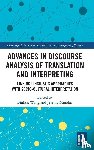  - Advances in Discourse Analysis of Translation and Interpreting