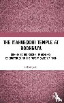 Joshi, Nikhil - The Mahabodhi Temple at Bodhgaya