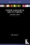 Luci, Monica - Torture Survivors in Analytic Therapy