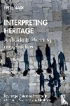 Slack, Steve - Interpreting Heritage