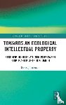 Jefferson, David J - Towards an Ecological Intellectual Property